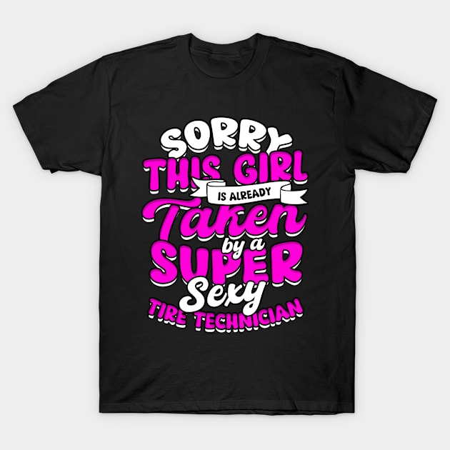 Tire Technician Wife Girlfriend Tire Tech T-Shirt by IngeniousMerch